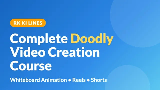 Complete Doodly Video Creation Course